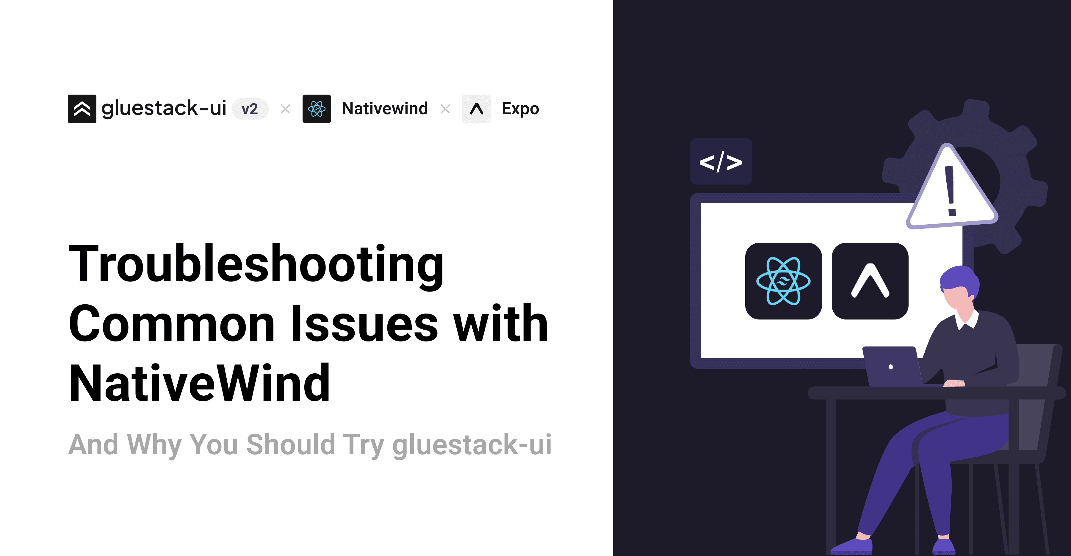 Troubleshooting Common Issues with NativeWind (and Why You Should Try gluestack-ui)